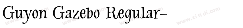 Guyon Gazebo Regular字体转换